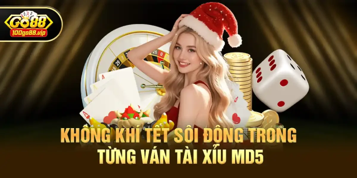 Không khí Tết sôi động trong từng ván Tài Xỉu MD5
